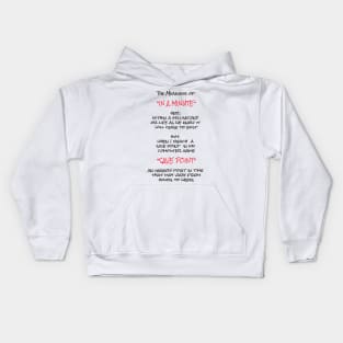 The Meanings of  "In a Minute" Kids Hoodie